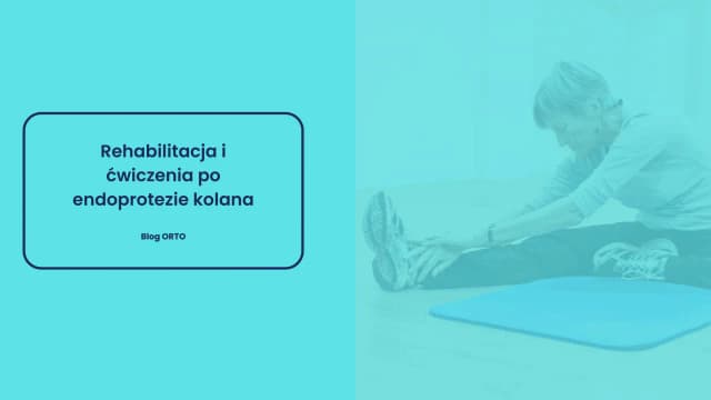 Rehabilitacja po endoprotezie kolana: Kluczowe etapy i ćwiczenia Rehabilitacja po endoprotezie kolana: Kluczowe etapy i ćwiczenia
